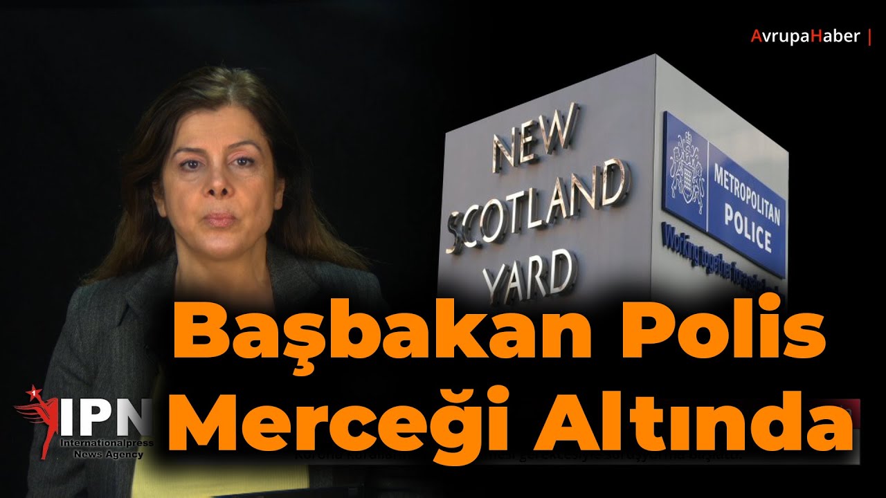 Başbakan Polis Merceği Altında | Avrupa Haberler