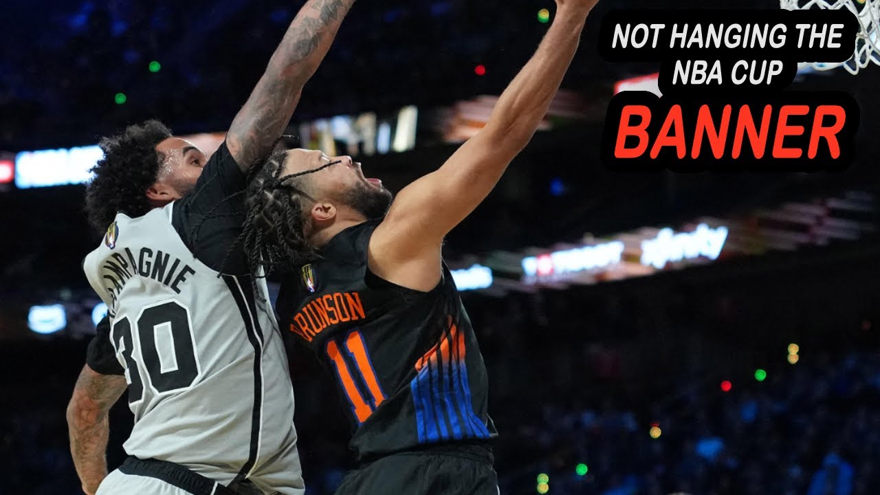 New York Knicks Will Not HANG THE IN SEASON TOURNAMENT Banner - YouTube