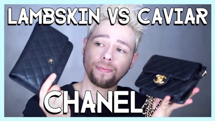 CHANEL 101, LAMBSKIN VS CAVIAR LEATHER