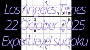 Sudoku solution – Los Angeles Times 22 October 2025 Expert level
