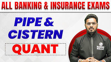 Pipe And Cistern | From Basic to Advanced | Quant | For All Banking and Insurance Exams | Banking