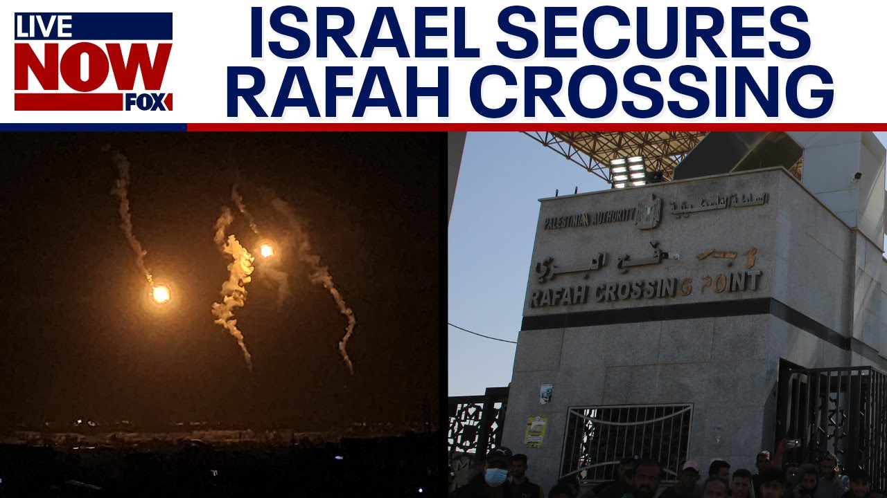 Israel Hamas war Rafah crossing secured by Israeli military  LiveNOW from FOX