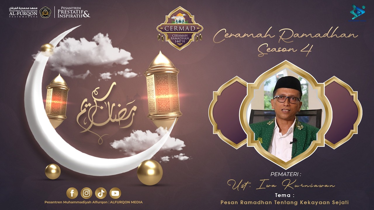 Pesan Ramadhan Tentang Kekayaan SejatiBersama Ust. Iwa Kurniawan