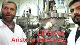 LTFN Nanotechnology Lab Tour at Aristotle University in Thessaloniki Greece