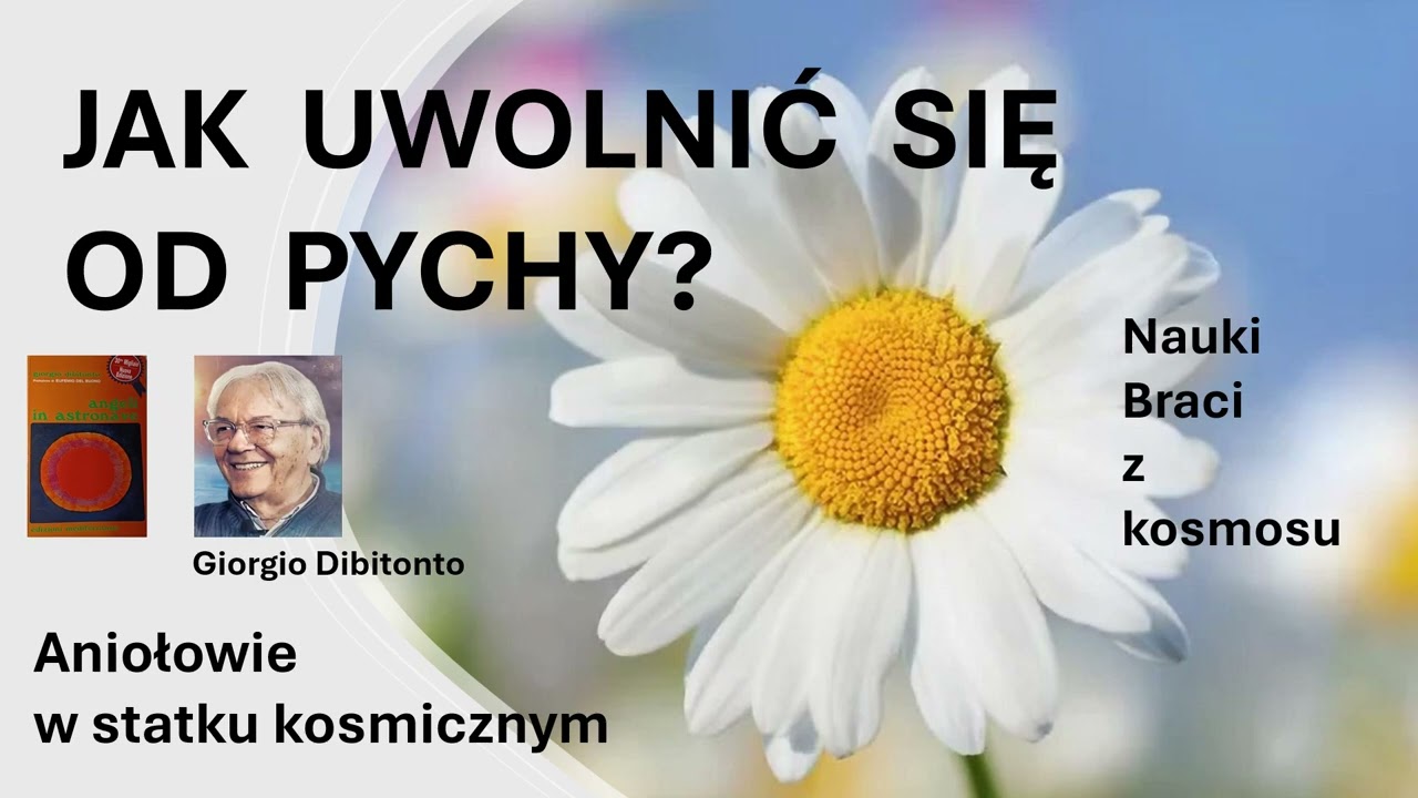 @Aniołowie w statku kosmicznym JAK UWOLNIĆ SIĘ OD PYCHY?