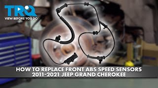 How to Replace Front ABS Speed Sensors 2011-2021 Jeep Grand Cherokee