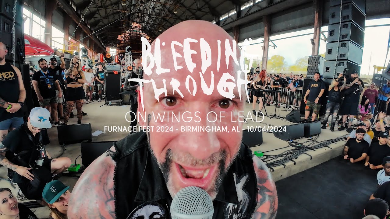 Bleeding Through - On Wings of Lead (Live at Furnace Fest 2024)