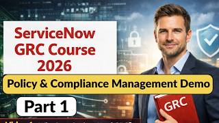 ServiceNow Policy And Compliance Management Demo - Part 1 | ServiceNow GRC Series 2026