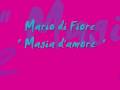 Mario di Fiore in " Magia d'amore "