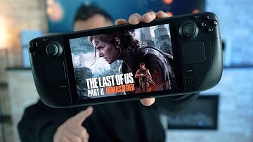 The Last of Us Part II Remastered on Steam Deck