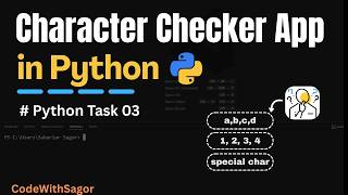 Character Checker App using python | Python Practice Problem 03 | CodeWithSagor