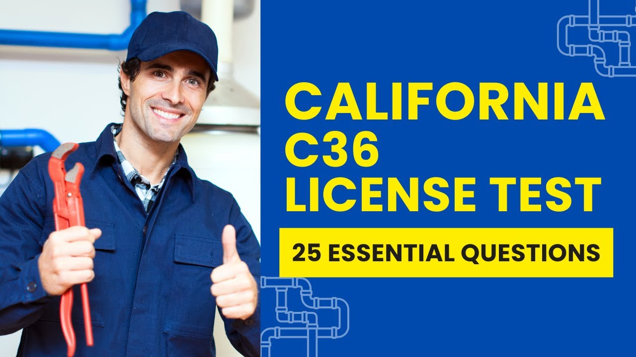 C36 Plumbing License Practice Test - California Exam Prep (25 Essential