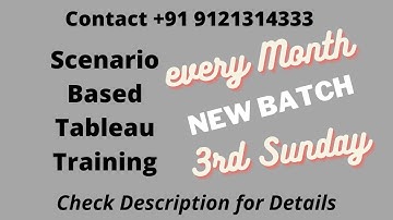 Scenario Based Tableau Training - Session 1 - Call +91 9121314333 to enroll