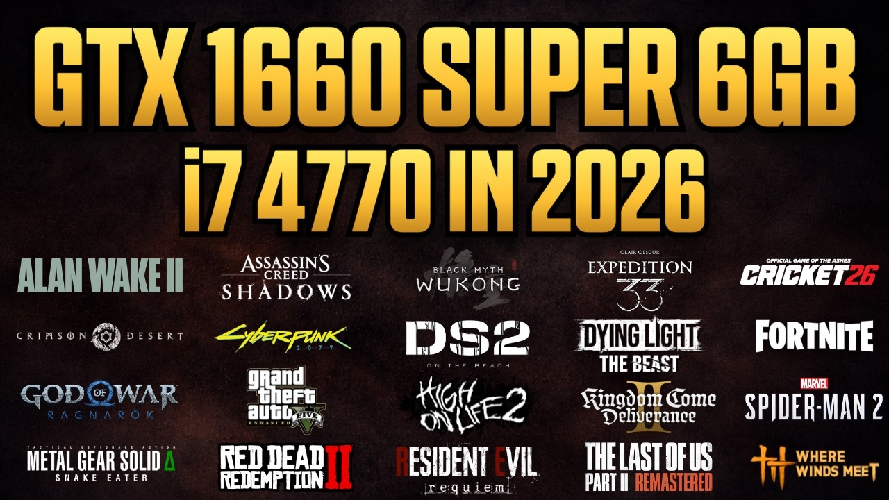 GTX 1660 Super + i7 4770 - Test in 50 Games in 2026 - YouTube