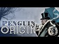 Penguin Origin | DC Comics
