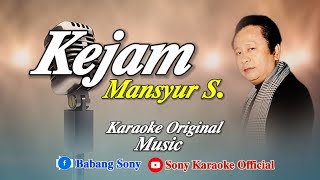 KEJAM_VOC_MANSYUR S_KARAOKE_DANGDUT_ORIGINAL || @sonykaraokeofficial