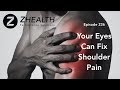 Your Eyes Can Fix Shoulder Pain