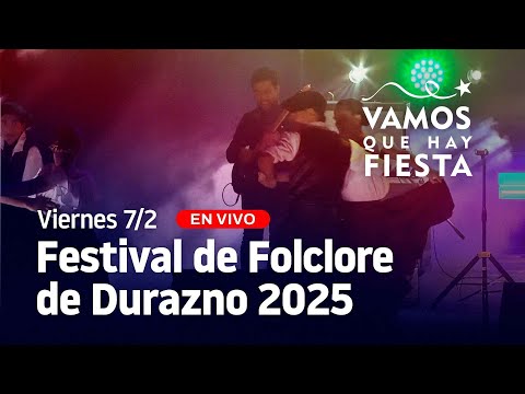 🔴 EN VIVO | Festival Nacional e Internacional de Folclore de Durazno