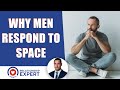 Why men respond to space & how to get him hooked on you again!