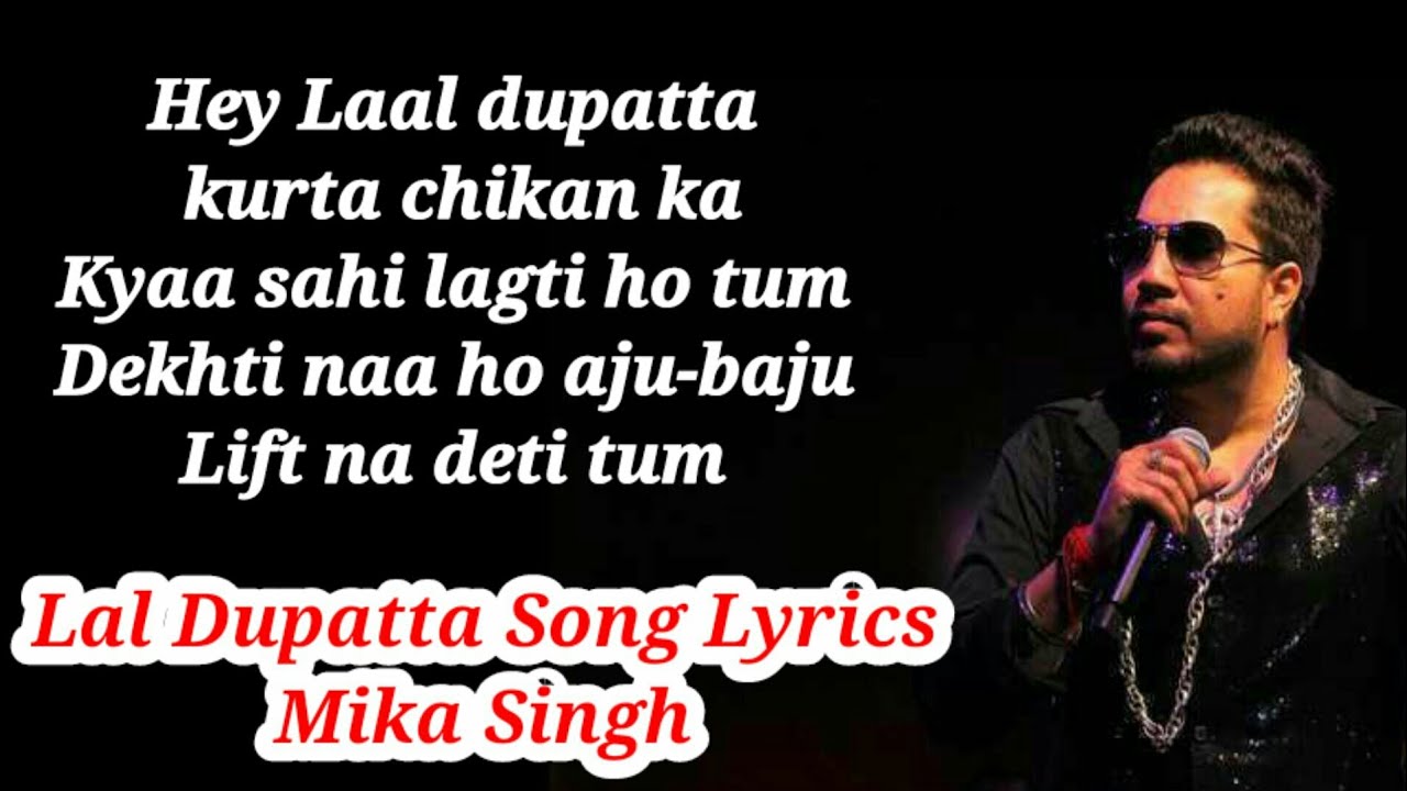 Laal Dupatta Song Lyrics Mika Singh ll Laal Dupatta Lyrics ll Lyrics Laal Dupatta