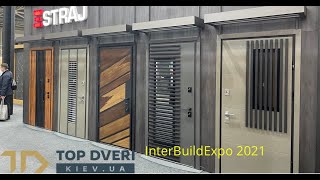 Двери Страж Киев - Выставка InterBuildExpo 2021 TopDveri обзор.