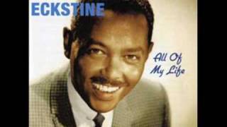 Watch Billy Eckstine Because Youre Mine video