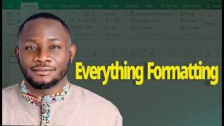 Everything Formatting  [MS Excel]