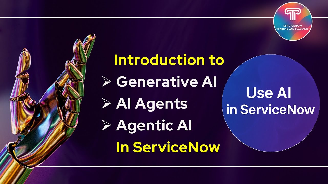 AI in ServiceNow | Introduction to Generative AI, AI Agents, and Agentic AI in ServiceNow
