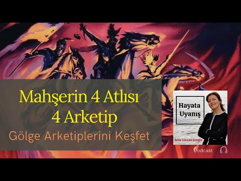 Gölge (Arketip) Nedir?  Mahşerin 4 Atlısı & 4 Arketip