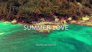 Music by Aden - Summer Love