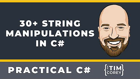 30+ String Manipulation Techniques in C#