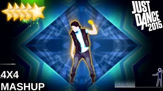 Just Dance 2015  4x4  Mashup