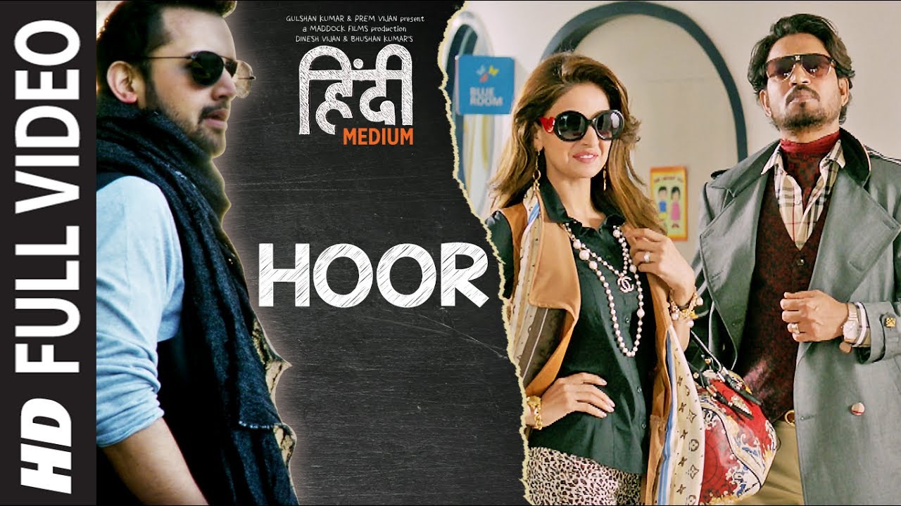 ⁣Hoor Song (Full Video) | Hindi Medium | Irrfan Khan & Saba Qamar | Atif Aslam | Sachin- Jigar