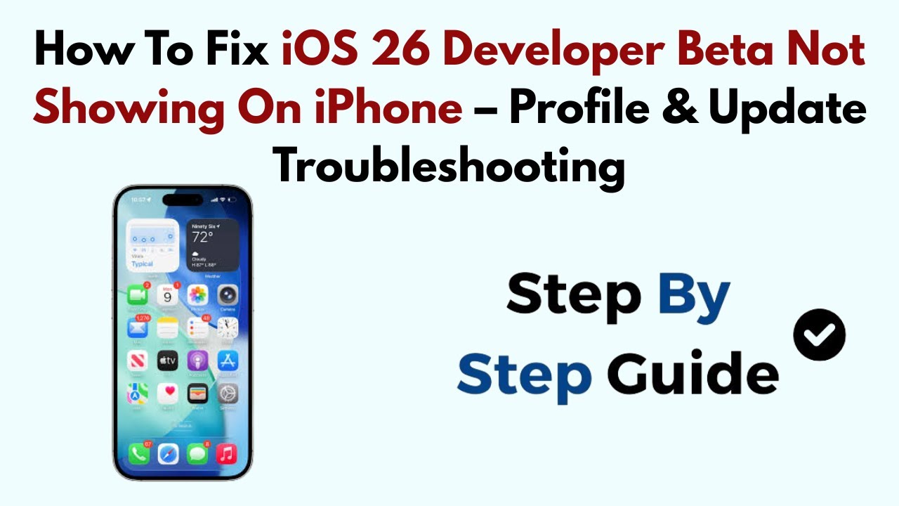 How To Fix iOS 26 Developer Beta Not Showing On iPhone – Profile ...