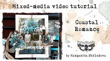 Coastal Romance – Mixed Media Canvas #finnabairproducts #videotutorial #mixedmartialarts