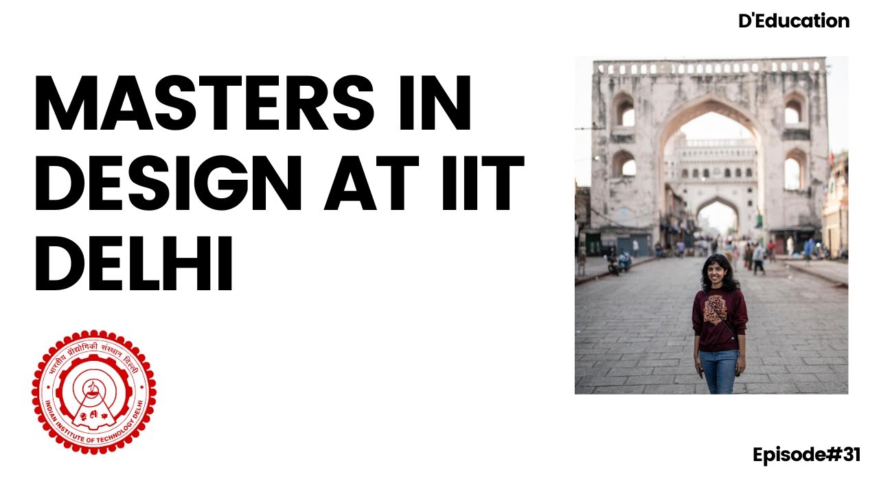 Masters in Design at IIT Delhi