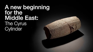 Een nieuw begin voor het Midden-Oosten: de Cyruscilinder en het oude Perzië