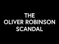 John Archibald Explains The Oliver Robinson Scandal