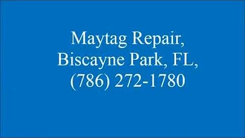 Maytag Repair, Biscayne Park, FL, (786) 272-1780