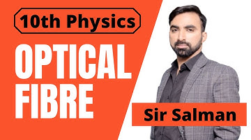 10th Class | Physics | Chapter 12 | Geometrical Optics | Optical Fiber | 10th Class Physics | Lec.13