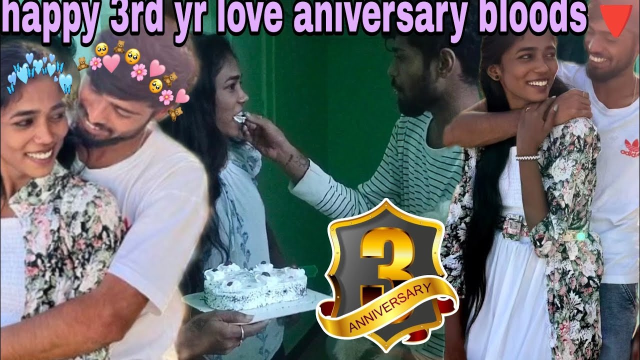 happy 3 rd year love aniversary bloods ❤️🫂💎