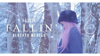Leslie , Alberto Merelo - Fallin'