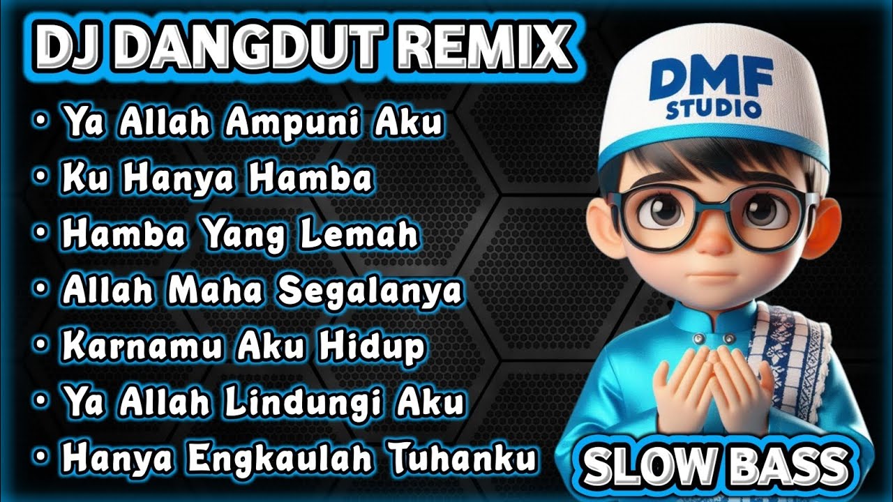 Allah Maha Segalanya || DANGDUT REMIX SLOW BASS RELIGI 2025 #djremix