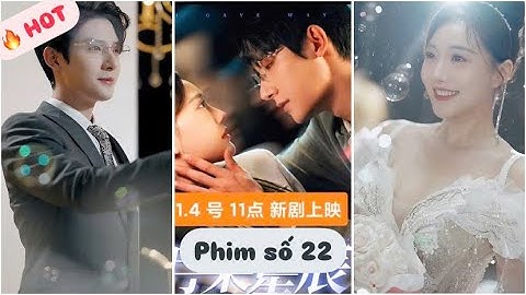 Phim số 22  (Bản Việt): Ngài Hạ hủy đám cưới Bạch Nguyệt Quang full bộ