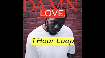 Kendrick Lamar - LOVE (1 Hour Version)