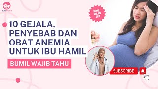 Anemia pada Ibu Hamil, Bahayanya sampai ke Janin dan Persalinan