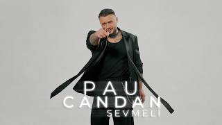 Pau - Candan Sevmeli 4K