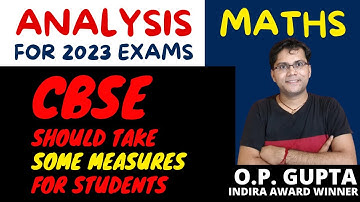 Analysis of CBSE Class 12 Maths Exams (2023) | Series EF1GH/2, EF1GH/4, EF1GH/5 | By O.P. GUPTA