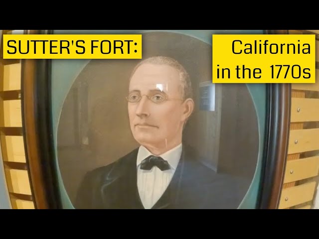 1770’s California: SUTTER'S FORT STATE HISTORICAL PARK in Sacramento class=