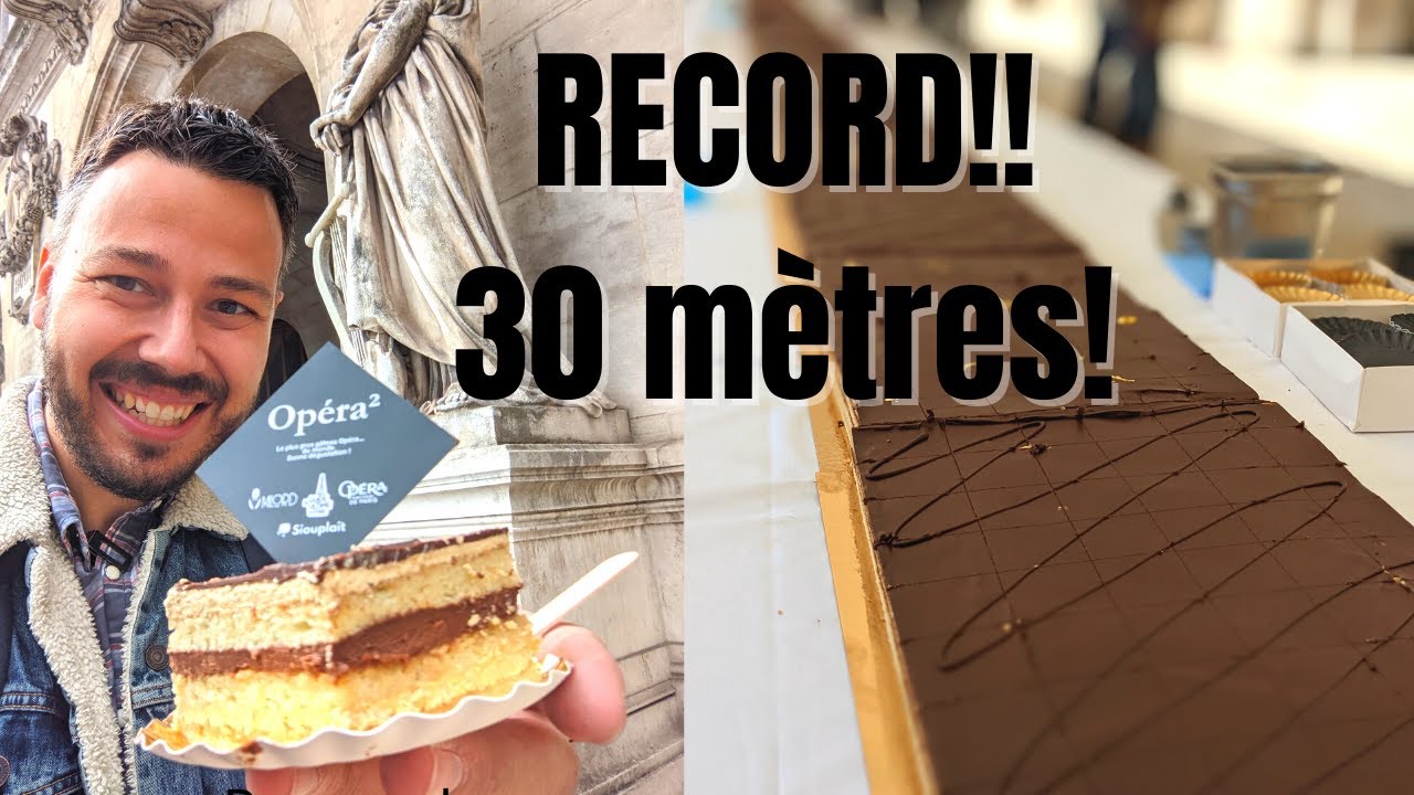 Record Du Monde Le Grand Gateau Opera 30m Devant L Opera Vlog 1158 Youtube